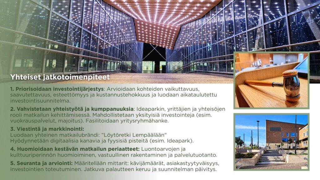 Dia, jonka taustakuvassa on Telkäntaipaleen silta valaistuna iltahämärässä. Oikeassa reunassa on kaksi pienempää kuvaa: ylempi lähikuva puisesta tuomarin nuijasta pöydällä ja alempi kuva Lempäälä‑talon ulkoalueesta. Vasemmalla näkyy tekstisisältöä Lempäälän matkailun jatkotoimenpiteistä.